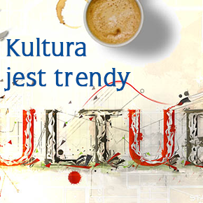 Kultura jest trendy